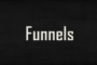 Funnels